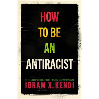 How To Be an Antiracist