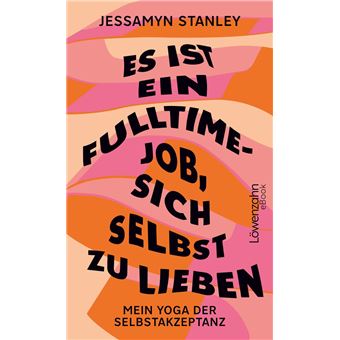 Es ist ein Fulltime-Job, sich selbst zu lieben - 1