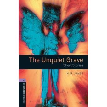 Oxford Bookworms 4. The Unquiet Grave - 1