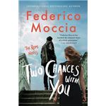 Two chances with you