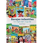 Barajas Infantiles. De la familia Bantú a Dragon Ball