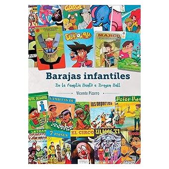 Barajas Infantiles. De la familia Bantú a Dragon Ball