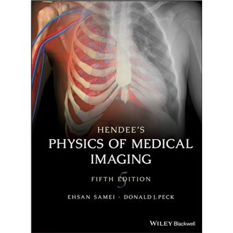 Hendee's Physics of Medical Imaging - 1