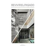 Revivir El Pasado-Renovacion De Casas Antiguas En Hogares Mo