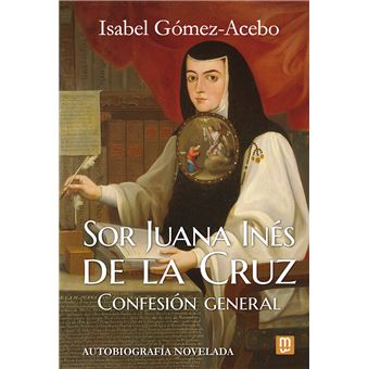 Sor Juana Ines De La Cruz