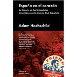 España en el corazón. La historia de los brigadistas americanos en la Guerra Civil Española