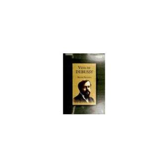 Vida de debussy