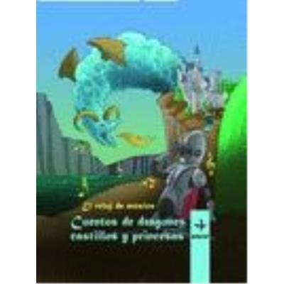 El reloj de música. Cuentos de dragones, castillos y princesas - -5% en  libros | FNAC