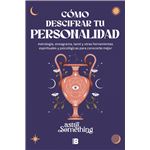 Cómo descifrar tu personalidad