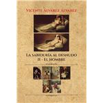 La sabiduría al desnudo (7 tomos): ii. el hombre