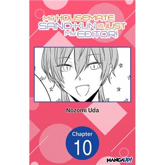 My Housemate Sano-kun Is Just My Editor! #010 - 1