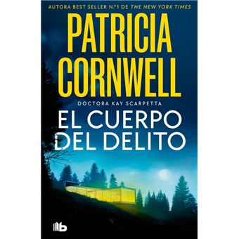 El cuerpo del delito (Doctora Kay Scarpetta 2)
