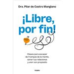 ¡Libre, por fin!