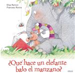 Que Hace Un Elefante Bajo El Manzano