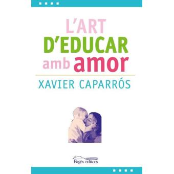 L'art d'educar amb amor - 1