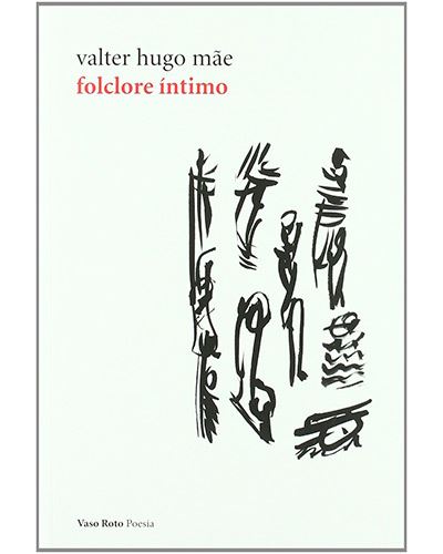 Vaso Roto Ediciones Folclore Íntimo