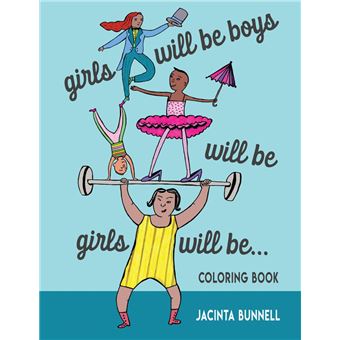 Girls Will Be Boys Will Be Girls… Coloring Book - 1