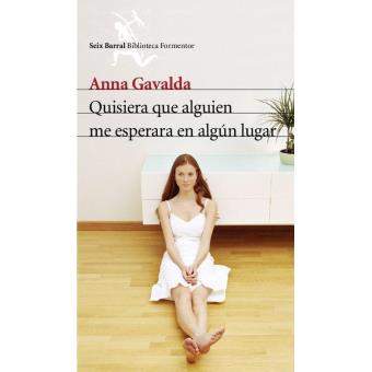 Quisiera que alguien me esperara en algún lugar