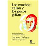 Los muchos callan y los pocos gritan