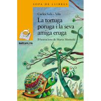 La tortuga poruga i la seva amiga eruga