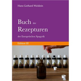 Buch der Rezepturen der Energetischen Spagyrik - 1
