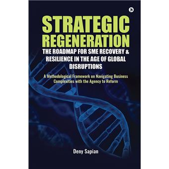 Strategic Regeneration: The Roadmap for SME Recovery & Resilience in the Age of Global Disruptions - 1