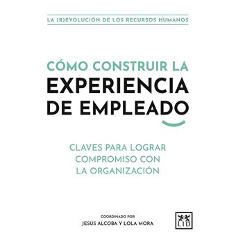 Cómo construir la experiencia de empleado - 1