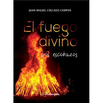 El fuego divino los escobazos
