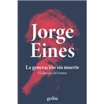 La Generacion Sin Muerte