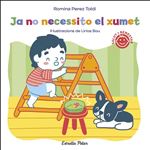 Ja no necessito el xumet