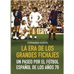 La Era De Los Grandes Fichajes