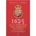 1625 El Ultimo Sol Del Imperio Español