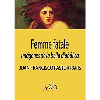 Femme fatale - Imágenes de la bella diabólica - 1