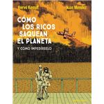 Cómo Los Ricos Saquean El Planeta