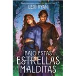 Bajo Estas Estrellas Malditas