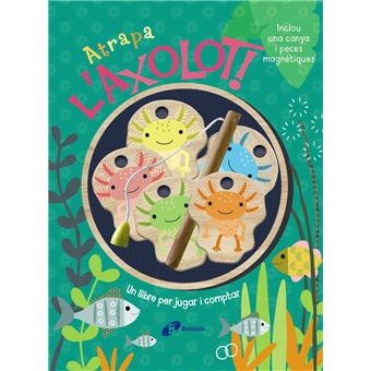 Atrapa l´´axolot! Un llibre per jugar i comptar
