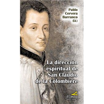 La dirección espiritual de san claudio de la colombiere