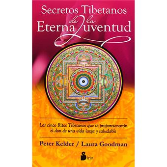 Secretos tibetanos de la eterna juv