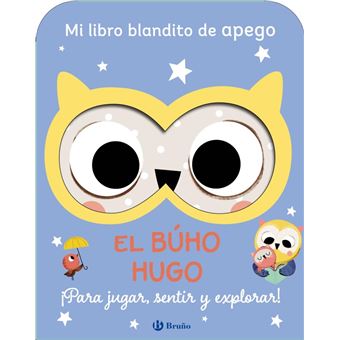 Mi libro blandito de apego. El búho Hugo