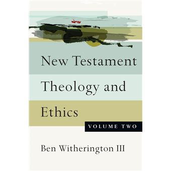 New Testament Theology and Ethics - 1