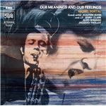 Our meanings and our feelings - Vinilo