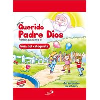 Nuevo Querido Padre Dios - Primeros Pasos En La Fe - Guía Del Catequista