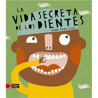 La vida secreta de los dientes