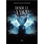 Desde El Amor Que Somos