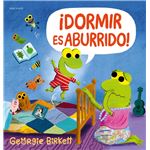 ¡Dormir es aburrido!