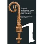 La Iglesia en el reino de Castilla en la Edad Media (siglos 711-1475)