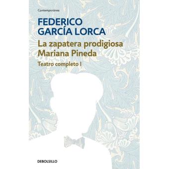 La zapatera prodigiosa | Mariana Pineda (Teatro completo 1)