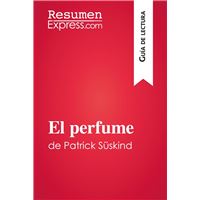 El perfume de Patrick Süskind (Guía de lectura)