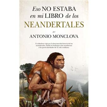 Eso no estaba en mi libro de los neandertales