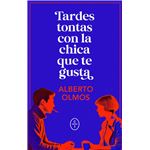 Tardes Tontas Con La Chica Que Te Gusta